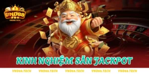 kinh nghiệm săn Jackpot